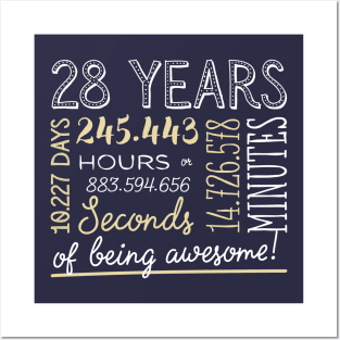 28th Birthday Gifts - 28 Years of being Awesome in Hours & Seconds Posters and Art